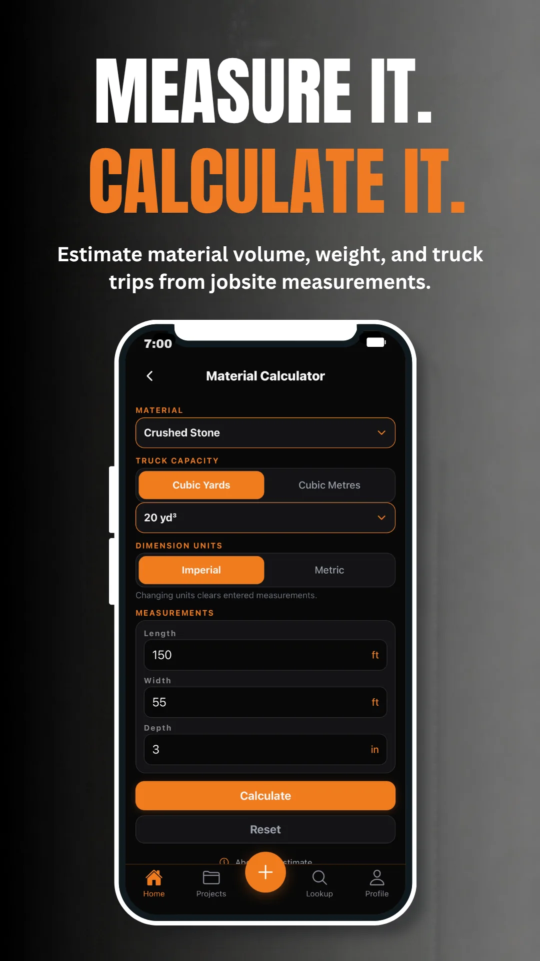 Material Calculator screen for entering measurements, a material, and truck capacity.